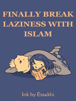 cover image of Finally Break Laziness with Islam